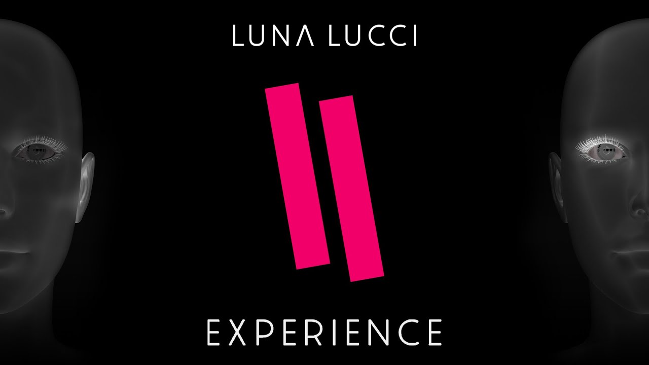 Luna Lucci - Experience (Original Mix)