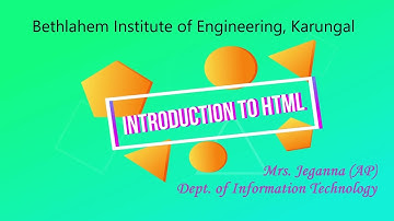 Introduction to HTML |Basics of HTML || Information Technology || Bethlahem Institute of Engineering