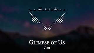 Joji - Glimpse of Us