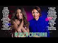 2 HORA DE MÚSICA CRISTIANA LILLY GOODMAN Y NANCY AMANCIO LOS MEJORES CANCIONES - ALABANZAS CRISTIANA