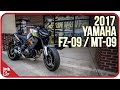 2017 Yamaha FZ-09 / MT-09 | First Ride