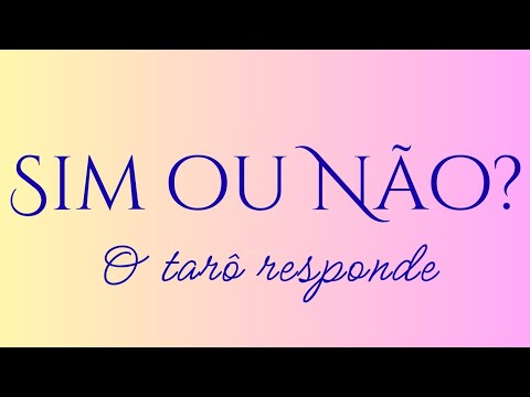 Sim ou Não? O tarô responde. Leitura interativa. 