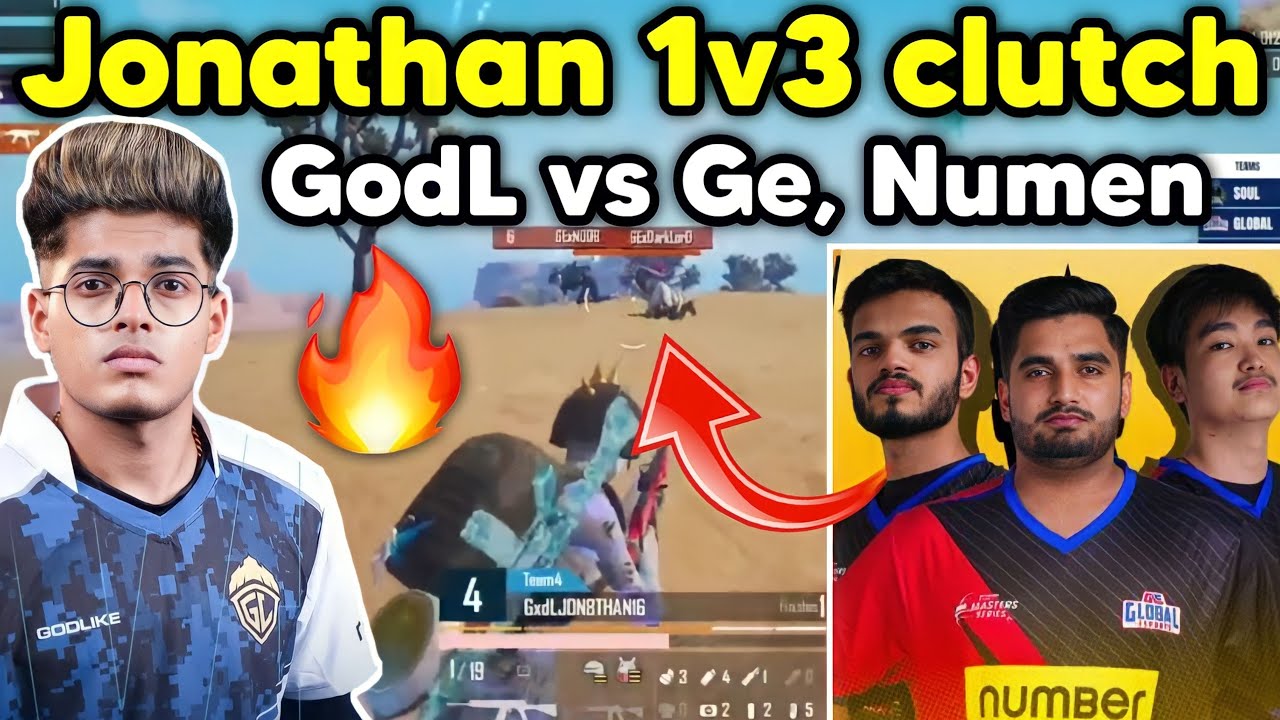 Jonathan pure 1v3 clutch 🔥 Godlike vs Ge and Numen intense fight 🇮🇳 ...