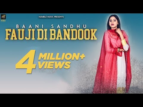 Fauji Di Bandook | Baani Sandhu | Jassi Lokha | Mista Baaz | Latest Punjabi Songs 2018 | HumbleMusic