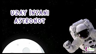 Uzay İnsanı Astronot - Eğitici Video - Okul Öncesi Eğitim Resimi