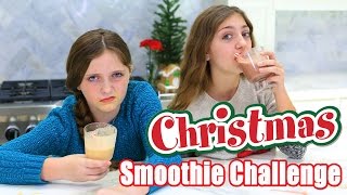 The Smoothie Challenge {Christmas Holiday Edition} | Kamri Noel ft. Rylan