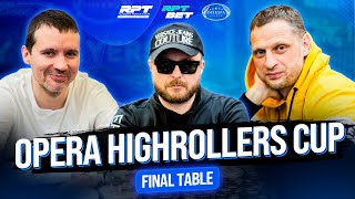 OPERA HIGHROLLERS CUP - Финальный стол