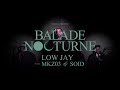 Low jay  balade nocturne 5 feat mkz03  soid