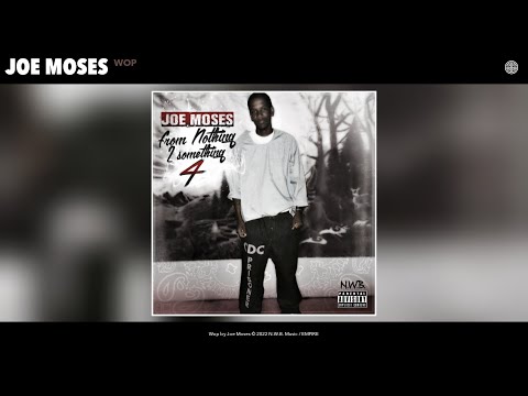 Joe Moses - Wop (Official Audio)