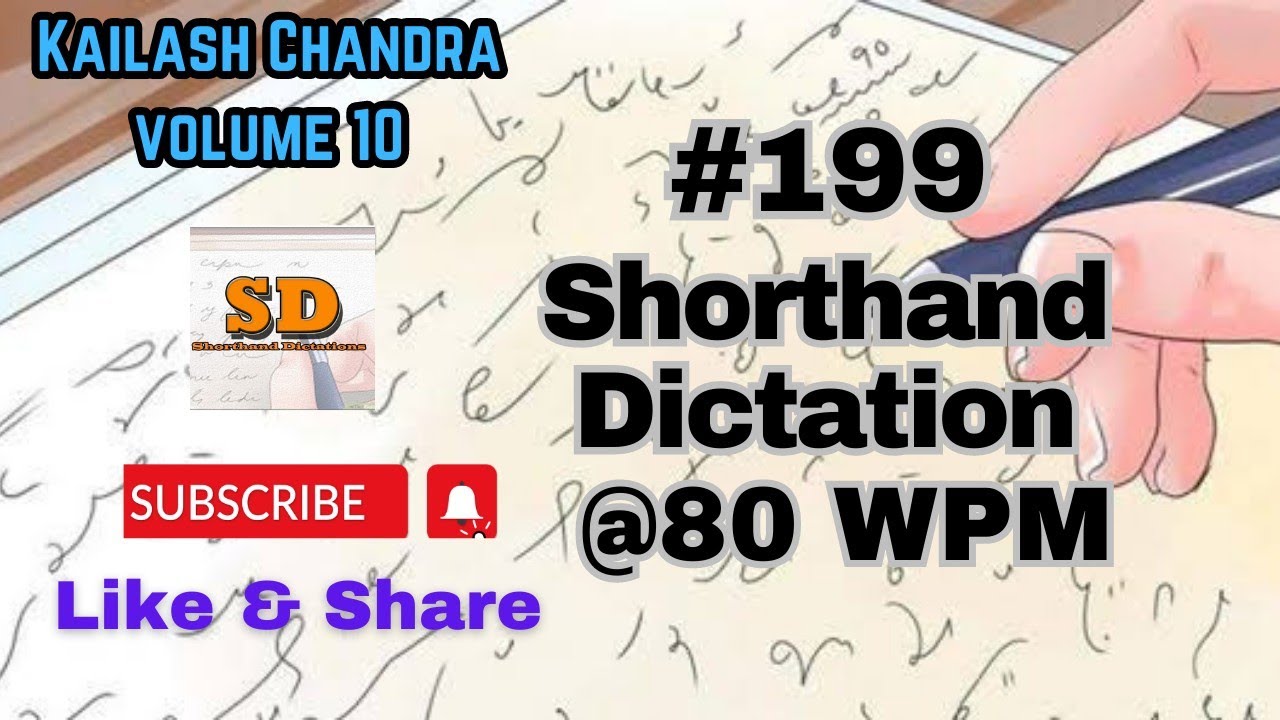 #199 | @80 wpm | Shorthand Dictation | Kailash Chandra | 840 words | Volume 10