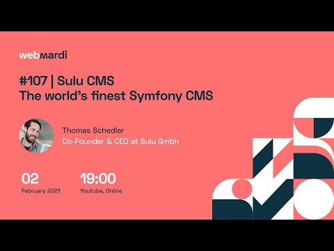 #107 | Sulu CMS - An introduction to the world’s finest Symfony enterprise CMS - Thomas Schedler