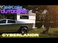 Cyber Camping in the Cyberlandr - Overlanding