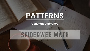Spiderweb Math (PSLE) - Patterns 1 (Constant Difference)