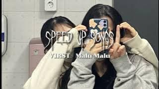 V1RST - Malu Malu「speed up song」