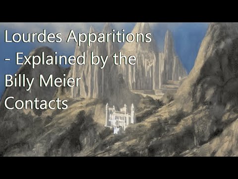 Lourdes Apparitions Explained by the Billy Meier Contacts - YouTube
