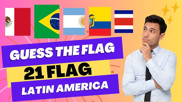 GUESS THE FLAGS OF 21 LATIN AMERICAN COUNTRIES #flagquiz #quiz #lovequiz