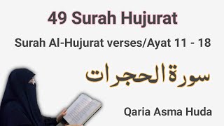 49 Surah Al Hujurat Ayat 11 - 18 by Asma Huda || Class 266 Para 26 |