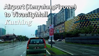 Kuching Sarawak Vivacity Mall🤩From Airport driving to Vivacity🚙Jalan jalan gais😎