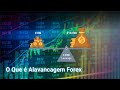 O Que é Alavancagem Forex  IFC Markets Portugal - YouTube