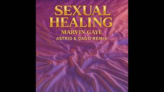 MARVIN GAYE - SEXUAL HEALING (ASTRID&amp;DAGO REMIX) #marvingaye #remix #sexualhealing