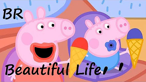 Peppa Pig AMV - Bebe Rexha Beautiful Life