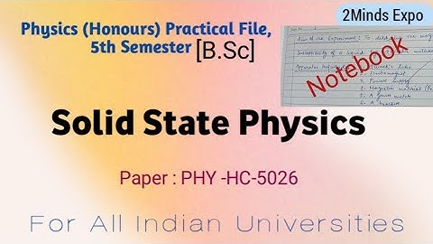 Physics Honours Practical File | B.Sc. 5th Sem. | 2Minds Expo |