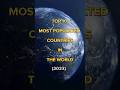 Top 10 Most Populated Countries In The World In 2023 #shorts #viral#ytshorts #trending #top10 #short