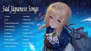Sad Japanese Songs  Best Sad Japanese Music  Anime Songs Will Make You Cry