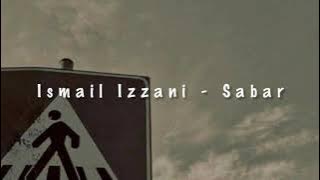 Ismail Izzani - Sabar ( slowed down )
