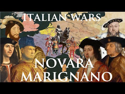 Italian Wars 7/10 - Battle of Novara 1513 and Battle of Marignano 1515