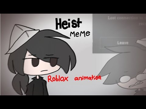 •×-heist-×•-roblox-animation-meme-[flipaclip]