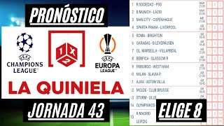 Pronóstico quiniela jornada 43