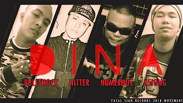 DINA -  Hitter | Asiong | Bullshock | Numerhus