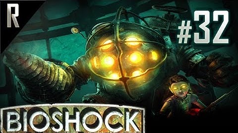 ◄ Bioshock Walkthrough HD - Part 32