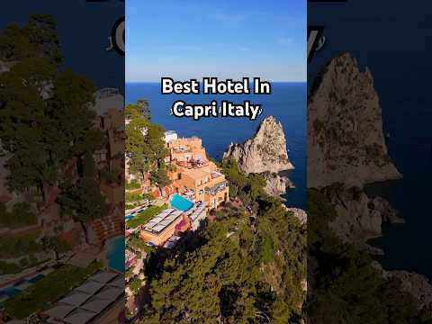 Best hotel in Capri, Italy📍Punta Tragara