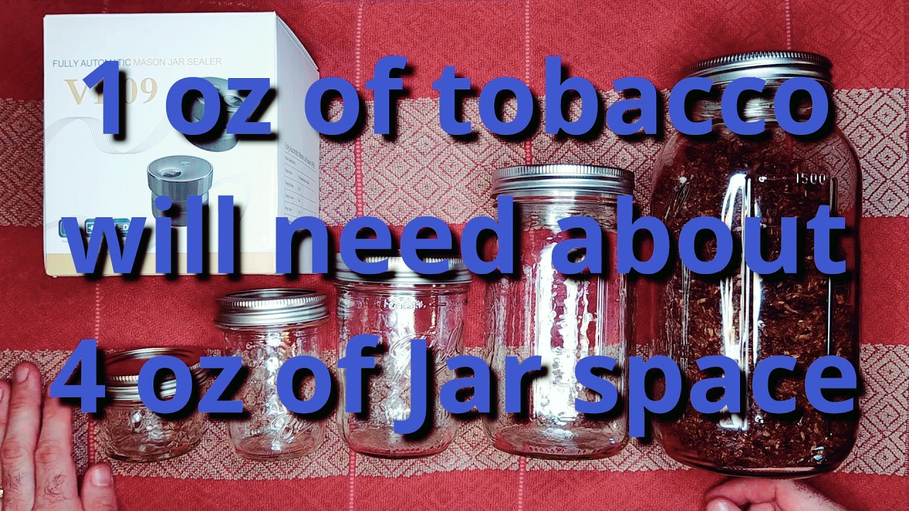 storing tobacco in mason jars Storing Tobacco Like a Pro
