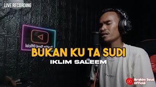 Download lagu BUAKAN KU TA SUDI IKLIM SALEEM COVER BY IBRAHIM DAUD