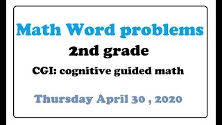 23. Thursday April 30, 2020 CGI 2GR Math word problems