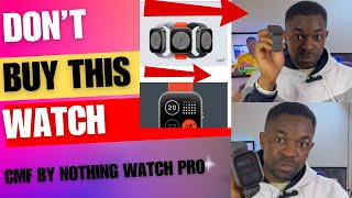 CMF BY NOTHING WATCH PRO: I WAS TRICKED!!