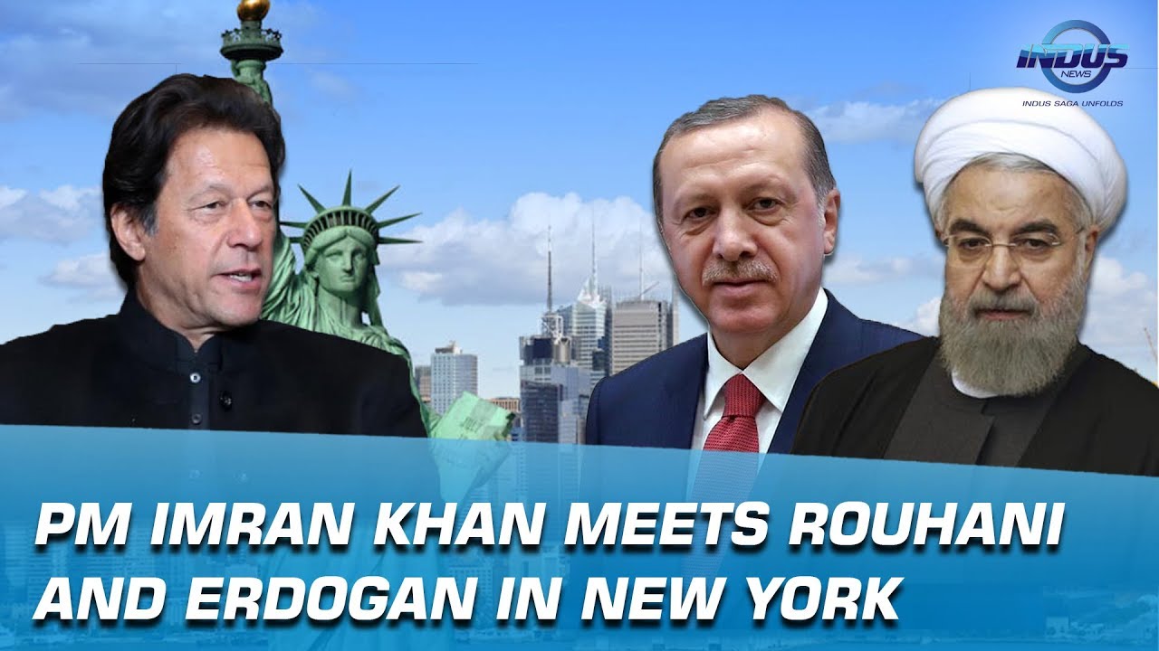 PM Imran Khan meets Rouhani and Erdogan in New York | Indus News
