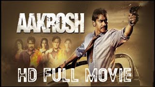 Aakrosh (आक्रोश) (full movie) Ajay Devgan | Akshaye khanna | paresh rawal | bipasha basu