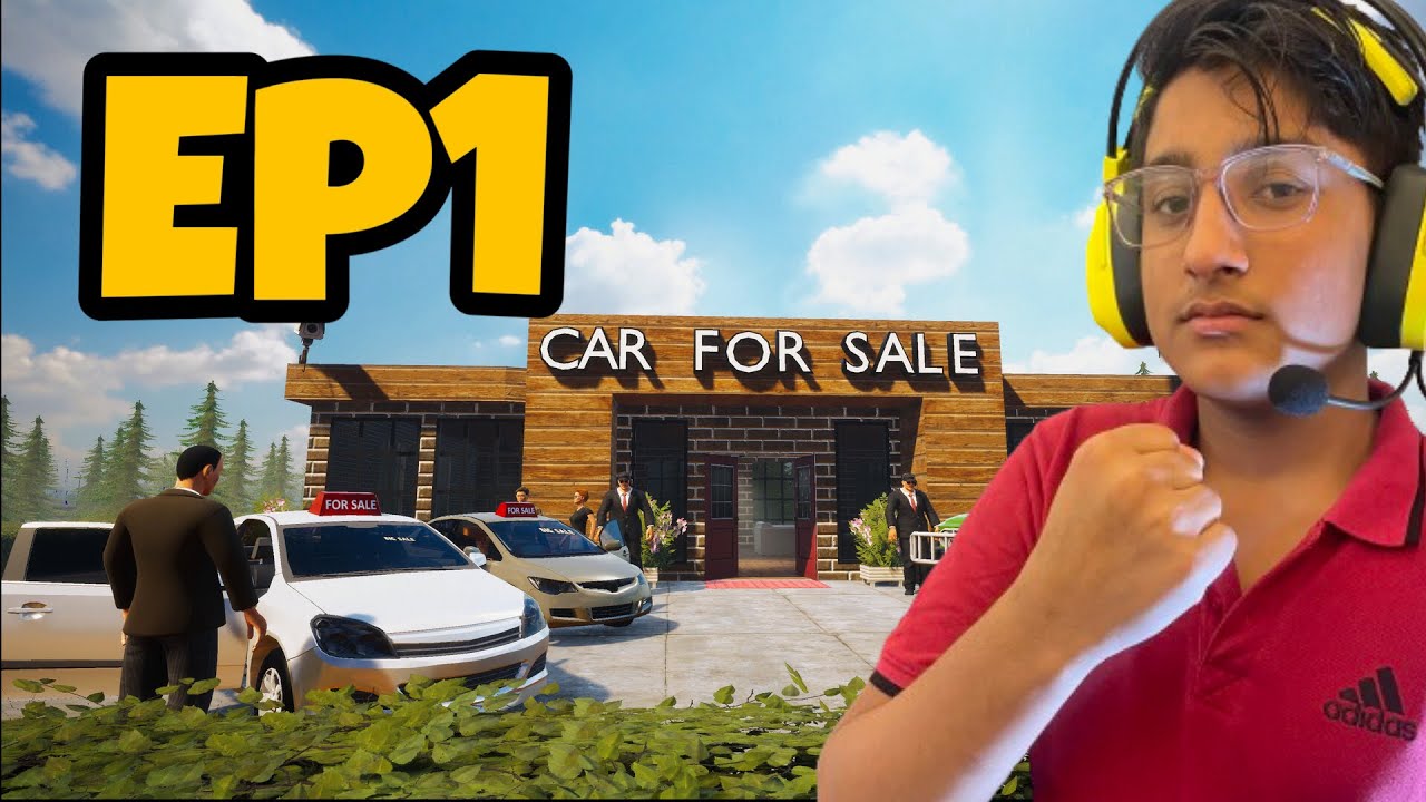 MAKING A SHOWROOM FROM SCRAP | CAR FOR SALE SIMULATOR | GAMEPLAY #1 | DeFi GAMING
