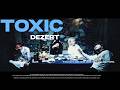 DEZERT &ndash; TOXIC (Official Music Video)
