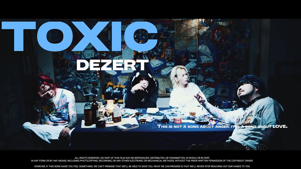 DEZERT - TOXIC Music Video