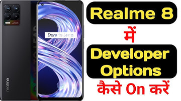 How to enable developer options in realme 8 || realme 8 me developer options kaise enable kare ||