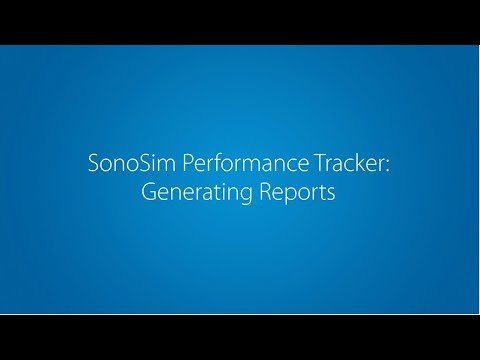 SonoSim Quickstart: Run Reports in Performance Tracker