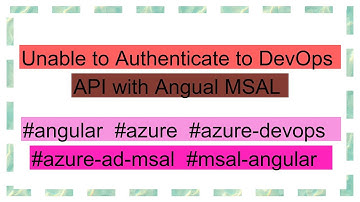 Unable to Authenticate to DevOps API with Angual MSAL