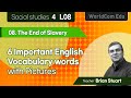 6  Important English Vocabulary Words with pictures  I  Social studies 4. L08. The End of Slavery