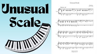 Unusual Scale, Piano [with score]