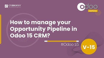 How to Manage Your Opportunity Pipeline in Odoo 15 CRM | Odoo 15 Enterprise Edition | Odoo 15 CRM